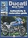 Ducati Bevel Twins 1971 to 1986: Authenticity & Restoration Guide (Enthusiast's Restoration Manual)