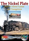 The Nickle Plate and the Akron Canton and Youngstown