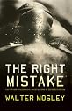 The Right Mistake: The Further Philosophical Investigations of Socrates Fortlow