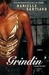 Grindin': A Novel