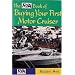 The RYA Book of Buying Your First Motor Cruiser (RYA. Book of.....)