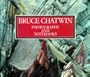 Bruce Chatwin : Photographs and Notebooks