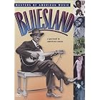 Bluesland - A Portrait in American Music by Louis Jordan, Muddy Waters, Count Basie, Son House, and Leadbelly