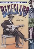 Bluesland - A Portrait in American Music