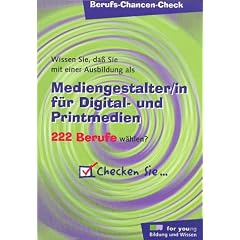 Berufs-Chancen-Check, Mediengestalter/in f�r Digitalmedien und Printmedien