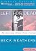Left for Dead: My Journey Home from Everest width=