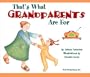 That's What Grandparents Are for