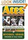 Aces : The Last Season on the Mound with the Oakland A's Big Three: Tim Hudson, Mark Mulder, and Barry Zito