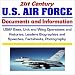 Book 21st Century U.S. Air Force Documents and Information ¿ USAF Base, Unit, and Wing Operations and Histories, Leaders Biographies and Speeches, Factshee