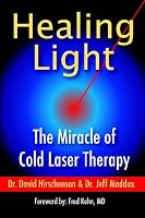 Healing Light: The Miracle of Cold Laser Therapy