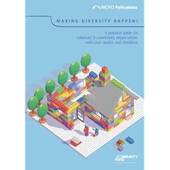 Making Diversity Happen: A Guide for Voluntary and Community Organisations