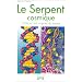 Le serpent cosmique, l'ADN et les origines du savoir