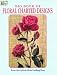 Big Book of Floral Charted Designs (Dover Needlework Series)
