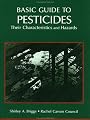 Basic Guide To Pesticides: Their Characteristics And Hazards: Their Characteristics & Hazards