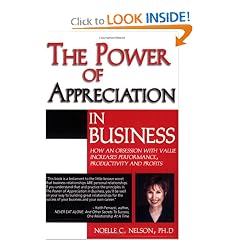 The Power of Appreciation in Business: How an Obsession with Value Increases Performance, Productivity and Profits