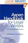 Aspen Handbook for Legal Writers: A Practical Reference