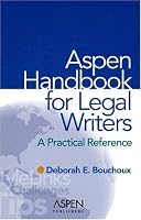 Aspen Handbook For Legal Writers: A Practical Reference