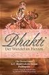 Bhakti: Der Wandel im Herzen