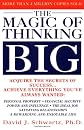 The Magic of Thinking Big
