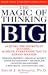 The Magic Of Thinking Big