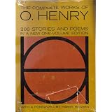 TheCompleteWorksofO.Henry-ThirteenBooksinOne-286StoriesandPoems.