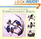 Helen M. Stevens' Embroidered Birds (Masterclass Embroidery Series)