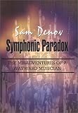 Symphonic Paradox: The Misadventures of a Wayward Musician
