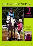 Equitacion Centrada 2/centered Horseback Riding 2