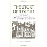 the story of a family the home of st therese of lisieux