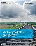 Mastering AutoCAD Civil 3D 2013