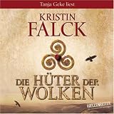 Die H&uuml;ter der Wolken - Kristin Falck, Tanja Geke