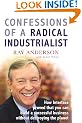 Confessions of a Radical Industrialist: How Interface proved that you can build a successful business without destroying the planet