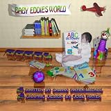 Baby Eddie's World
