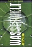 Wasserwelt - Tropisch