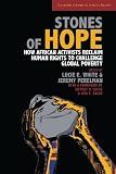 Stones of hope : how African activists reclaim human rights to challenge global poverty