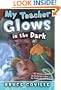 My Teacher Glows In The Dark (Turtleback School & Library Binding Edition) (My Teacher (PB))