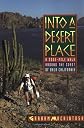 Into a Desert Place: A 3000 Mile Walk Around the Coast of Baja California