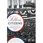 Click here to buy Fellow Citizens: The Penguin Book of U.S. Presidential Inaugural Addresses (Penguin... by  Robert V. Remini and Terry Golway.