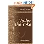 Under the Yoke: A Romance of Bulgarian Liberty. With an Introduction by Edmund Gosse