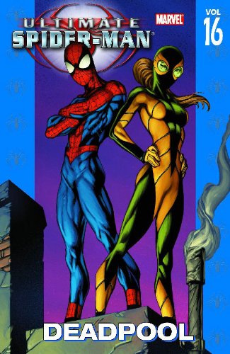  Ultimate Spider-Man, Vol. 16: Deadpool