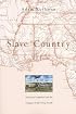 Slave Country: American Expansion and the Origins of the Deep South