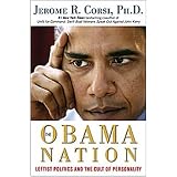 The Obama Nation: Leftist Politics and the Cult of Personality