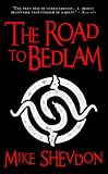 The Road to Bedlam: Courts of the Feyre, Book 2