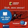 H&ouml;rbuch Stirb, mon amour (Lernkrimi Audio Learning Französisch Übungs-Hörbuch)