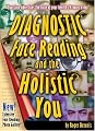Diagnostic Face Reading and the Holistic You
