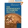 The Epidemiology of Diabetes Mellitus by Jean Marie Eko?, Marian Rewers, Rhys Williams, and Paul Zimmet