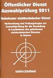 Auswahlpr&uuml;fung 2011 f&uuml;r den gehobenen nichttechnischen Dienst - 
