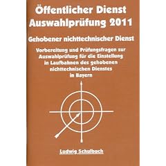 Auswahlpr�fung 2011 f�r den gehobenen nichttechnischen Dienst