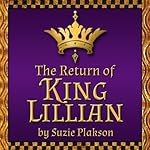 The Return of King Lillian | Suzie Plakson