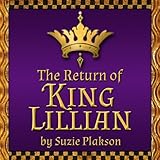 The Return of King Lillian ~ Suzie Plakson